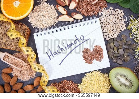 Nutritious Ingredients, Tape Measure And Inscription Hashimoto Written In Notepad. Healthy Food Cont
