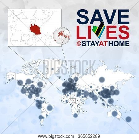 World Map With Cases Of Coronavirus Focus On Tanzania, Covid-19 Disease In Tanzania. Slogan Save Liv