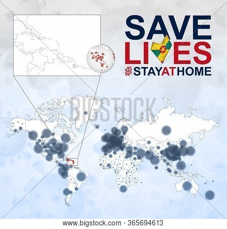 World Map With Cases Of Coronavirus Focus On Grenada, Covid-19 Disease In Grenada. Slogan Save Lives