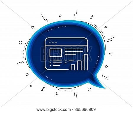 Web Report Line Icon. Chat Bubble With Shadow. Column Graph Sign. Growth Diagram Symbol. Thin Line W