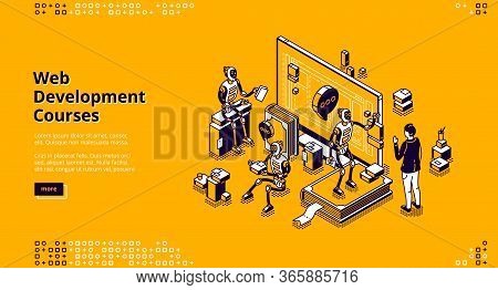 Web Development Courses Isometric Landing Page. Ai Robots And Human Communicate Front Of Huge Comput