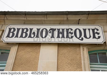 Bibliotheque Sign French Text On Facade Of Old French Village Building Municipal Library Locale In C