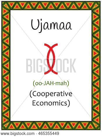A Card With One Of The Kwanzaa Principles. Symbol Ujamaa Means Cooperative Economics In Swahili. Pos