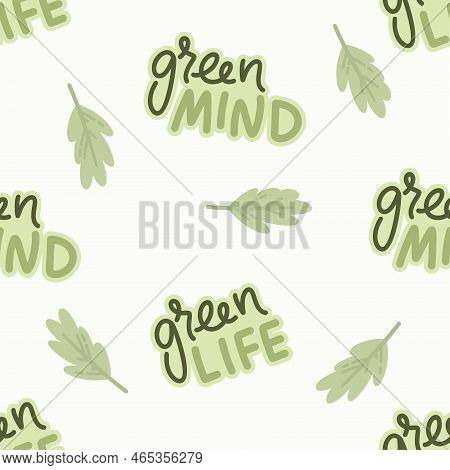 Seamless Pattern Eco Lettering. Green Life Mind