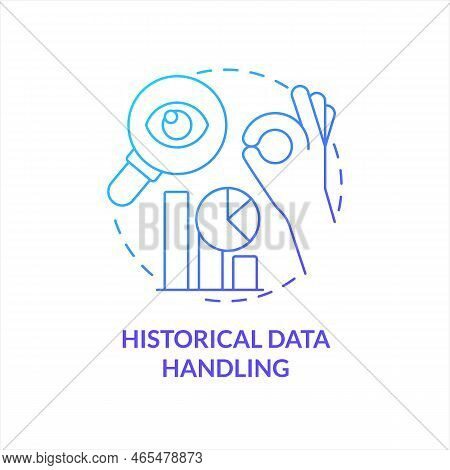 Historical Data Handling Blue Gradient Concept Icon. Business Analytics. Optimize Working Process Ab