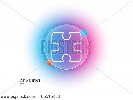 Puzzle Piece Line Icon. Gradient Blur Button With Glassmorphism. Jigsaw Game Shape Sign. Business St