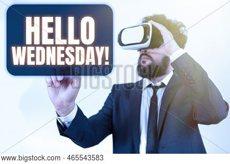 Handwriting Text Hello Wednesday. Word For It Is A Good Day When You Reach In The Middle Of The Week