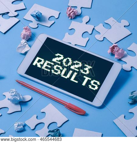 Sign Displaying 2023 Results. Concept Meaning Any Outcome Of An Action Or Event That Happens In The 
