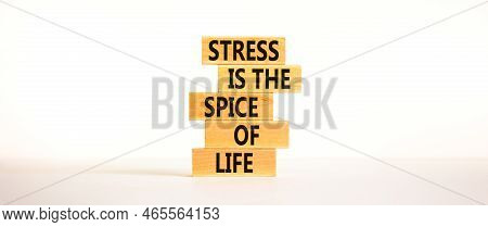 Stress Spice Of Life Symbol. Concept Words Stress Is The Spice Of Life On Wooden Blocks. Beautiful W