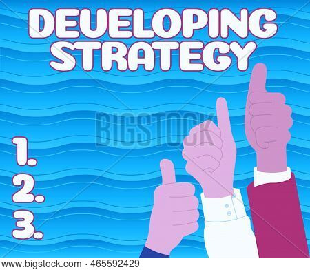 Inspiration Showing Sign Developing Strategy. Business Showcase Organizations Process Changes To Rea
