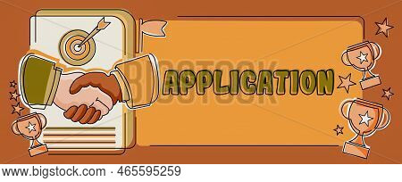 Text Showing Inspiration Application. Word For An Order For Something Formal And Usually Written For