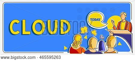 Hand Writing Sign Cloud. Business Approach Running Workloads Remotely Over Internet In Commercial Pr