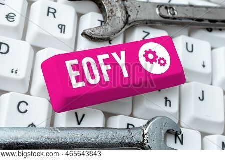 Handwriting Text Eofy. Concept Meaning A Mega Sale Held On An End Of A Financial Year