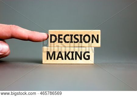 Decision Making Symbol. Concept Words Decision Making On Wooden Blocks. Beautiful Grey Table Grey Ba