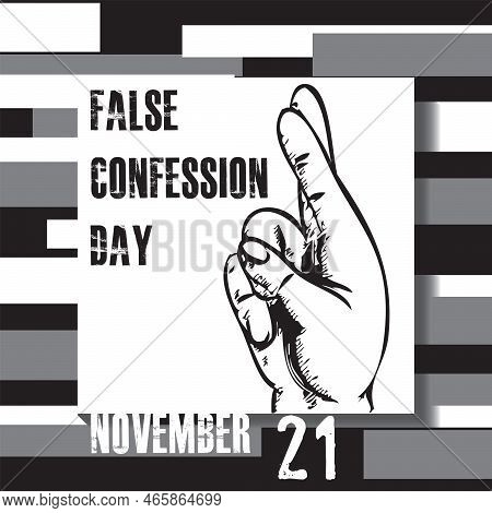 The Calendar Event Is Celebrated In November - False Confession Day