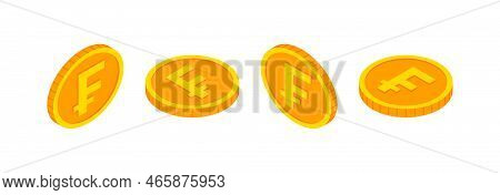 Isometric Gold Coins Set With Swiss Frank Sign. 3d Cash, Frank Currency, Game Coin, Banking Or Casin