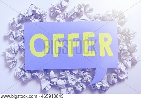 Conceptual Caption Offer. Word For Resent Or Proffer Something For Someone To Accept Reject As Desir