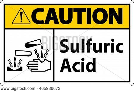 Caution Sulfuric Acid Sign On White Background