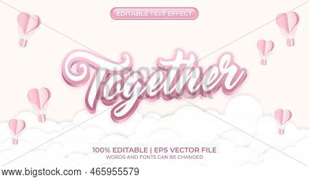 Together Editable Text Effect. Heart Decoration Text Style Effect. 3D Heart Editable Text Effect. Pa