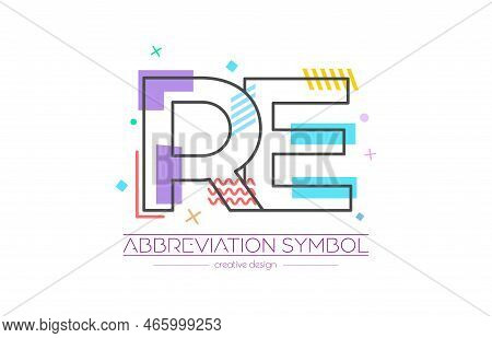 Letters R And E. Merging Of Two Letters. Initials Logo Or Abbreviation Symbol. Vector Illustration F
