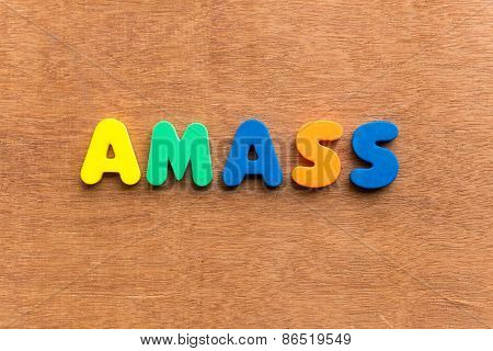 Amass