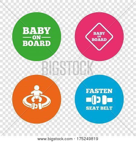 Baby on board icons. Infant caution signs. Fasten seat belt symbol. Round buttons on transparent background. Vector
