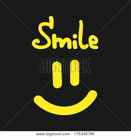 Handwritten text Smile. Smiling mouth and eyes. Sketch. Vector illustration. Yellow black.