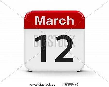 Calendar web button - The Twelfth of March three-dimensional rendering 3D illustration