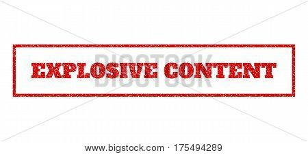 Red rubber seal stamp with Explosive Content text. Vector message inside rectangular frame. Grunge design and scratched texture for watermark labels. Scratched sign.