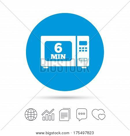 Cook in microwave oven sign icon. Heat 6 minutes. Kitchen electric stove symbol. Copy files, chat speech bubble and chart web icons. Vector