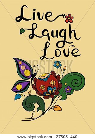 Inscription Live Laugh Love With Flower Pattern