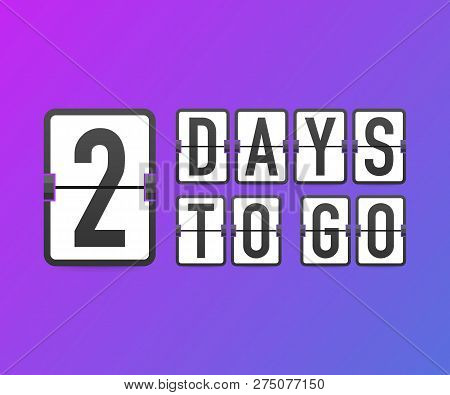 Two Days To Go. Time Icon. Vector Stock Illustration