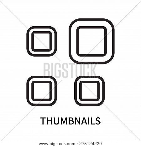 Thumbnails Icon Isolated On White Background. Thumbnails Icon Simple Sign. Thumbnails Icon Trendy An