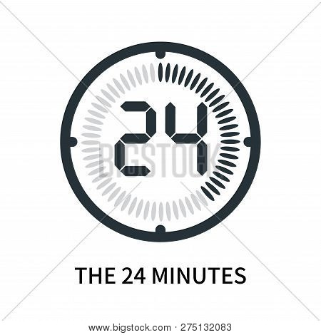 The 24 Minutes Icon Isolated On White Background. The 24 Minutes Icon Simple Sign. The 24 Minutes Ic