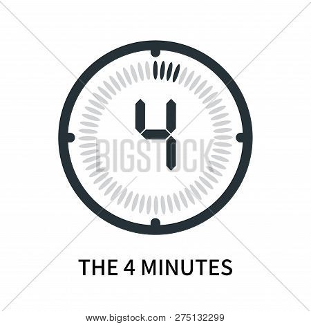 The 4 Minutes Icon Isolated On White Background. The 4 Minutes Icon Simple Sign. The 4 Minutes Icon 