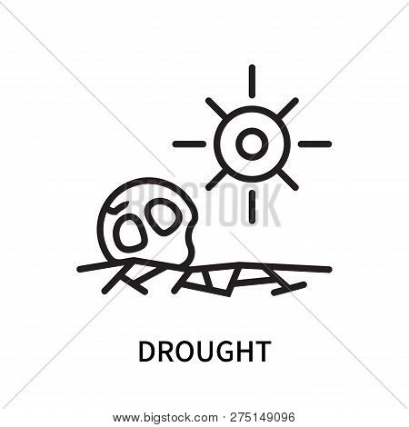 Drought Icon Isolated On White Background. Drought Icon Simple Sign. Drought Icon Trendy And Modern 