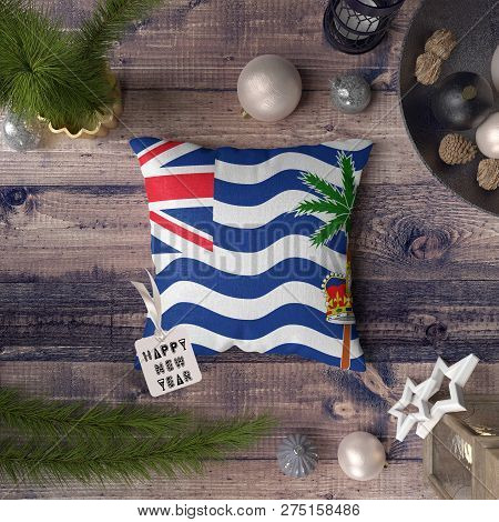 Happy New Year Tag With British Indian Ocean Territory Flag On Pillow. Christmas Decoration Concept 