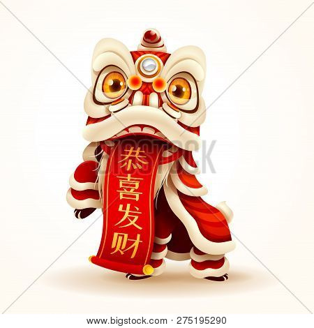 Chinese New Year Lion Dance With Scroll. Isolated. Translation: May You Have A Prosperous New Year.