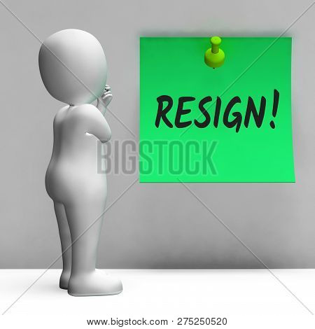 Resign Message Means Quit Or Resignation From Job Government Or President