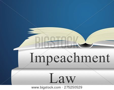 Impeachment Law Books To Remove Corrupt President Or Politician