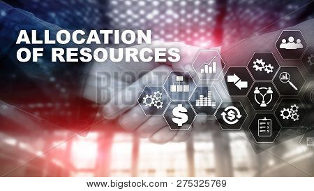 Allocation Of Resources Concept. Strategic Planning. Mixed Media. Abstract Business Background. Fina