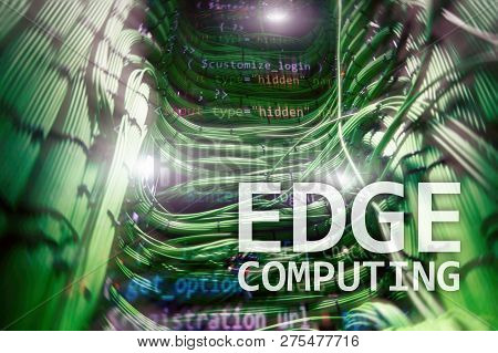 Edge Computing, Internet And Modern Technology Concept On Modern Server Room Background.