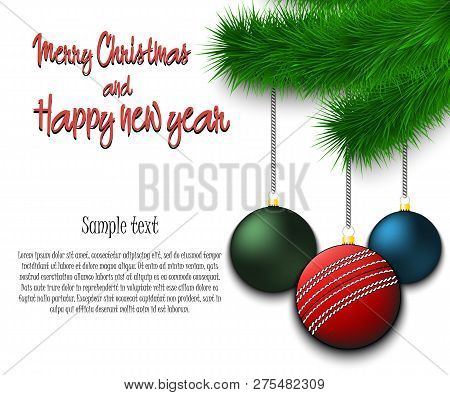 Merry Christmas And Happy New Year. Cricket Ball As A Christmas Decorations Hanging On A Christmas T