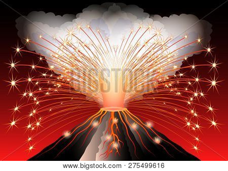 Volcano Eruption. Hot Flame And Sparkles Breaks Out From The Mouth. Dark Smoke And Fiery Streams Of 