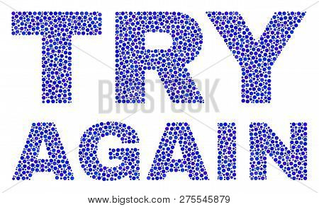 Dot Vector Try Again Text Isolated On A White Background. Try Again Mosaic Label Of Circle Dots In V