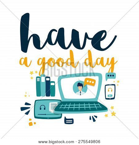 Users Can Train Anyone Anywhere On Any Platform. Written Have A Good Day.