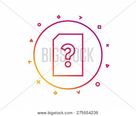 Unknown Document Line Icon. File With Question Mark Sign. Untitled Paper Page Concept Symbol. Gradie