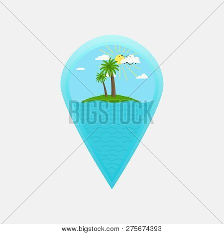 Bright Color Vector Illustration Of Map Pin With Sea, Small Island And Palm. Logo Of Outdoor Activit