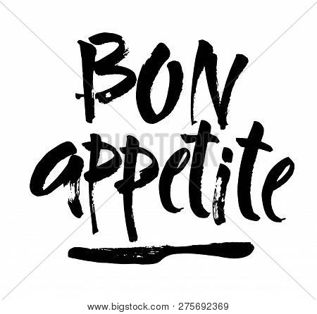 Bon Appetite Hand Lettering, Vintage Brush Typography, Custom Writing Isolated On White Background. 