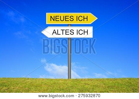 Signpost Outside Is Showing Old Me New Me In German Language